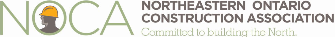 Northeastern Ontario Construction Association - Committed to building the North